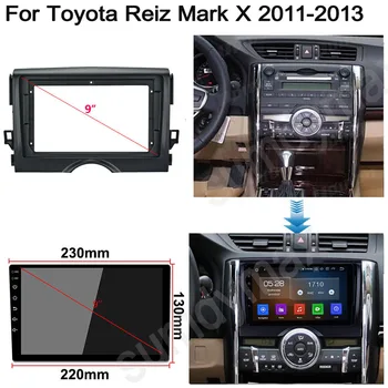 9-дюймовая панель для установки автомобильного радиоприемника Комплект отделки приборной панели для Toyota Reiz Mark X 2010-2013 рамка автомобильного радиоприемника