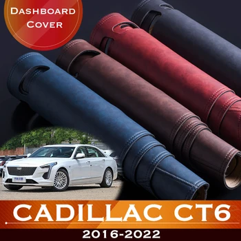 Для Cadillac CT6 2016-2022 Приборная панель автомобиля Избегайте подсветки приборной платформы, Крышка стола, противоскользящий коврик для приборной панели, Аксессуары 2021