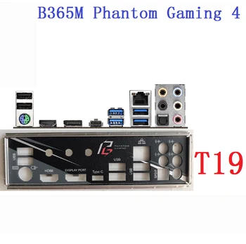 Оригинал для ASROCK B365M Phantom Gaming 4 Защитная панель ввода-вывода Кронштейн для задней панели
